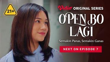 Open BO Lagi - Vidio Original Series | Next On Episode 7