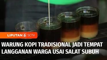 Warung Kopi Tradisional di Makassar jadi Langganan Warga Usai Ibadah Salat Subuh | Liputan 6