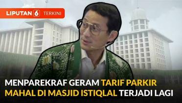 Jukir Liar Kembali Getok Tarif Mahal di Area Masjid Istiqlal, Ini Respons Sandiaga Uno | Liputan 6