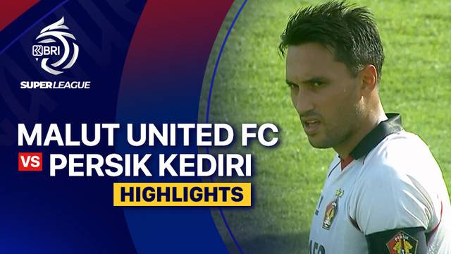 Malut United FC vs PERSIK Kediri - Highlight | BRI Super League 2025/26