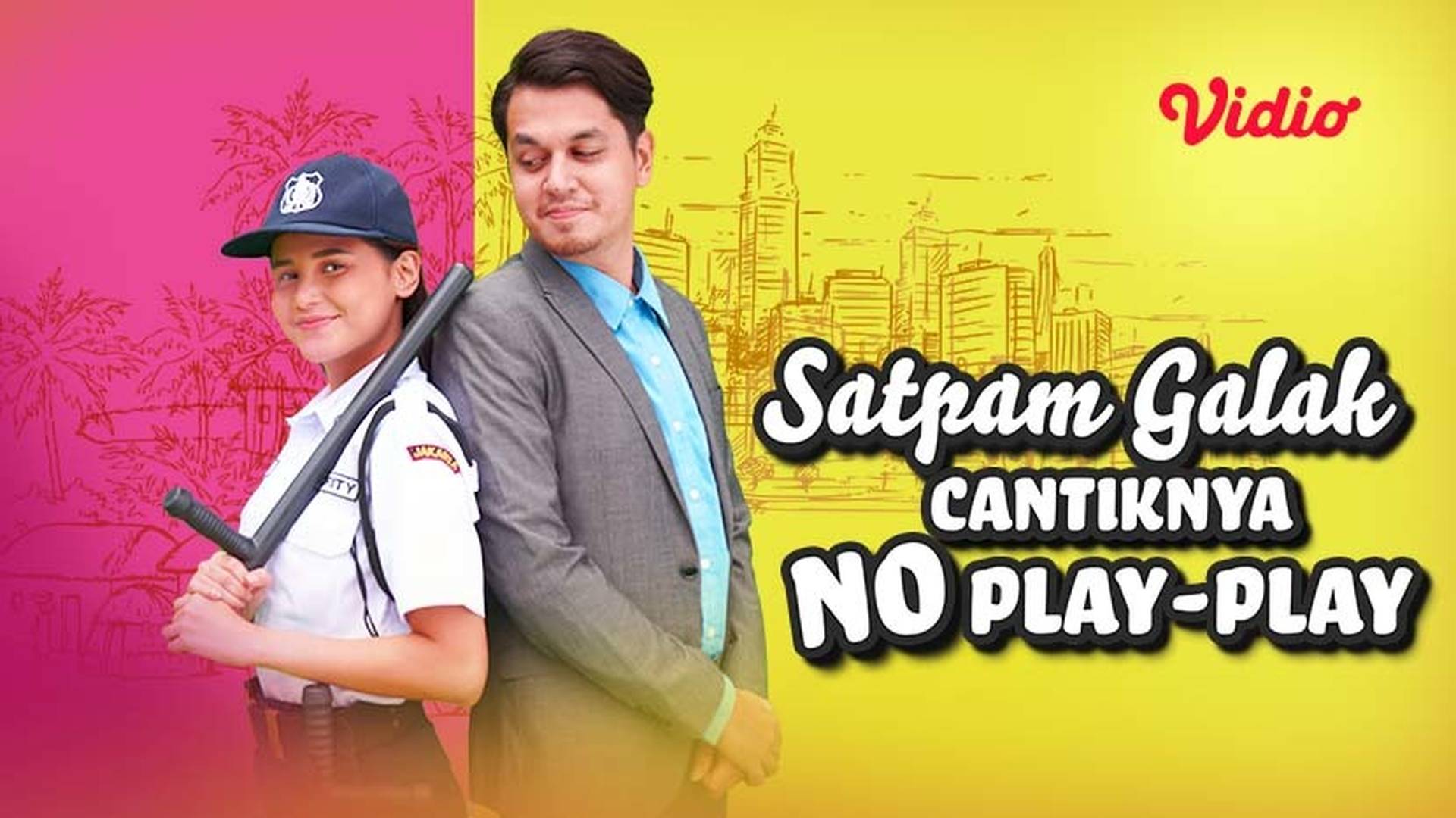 Satpam Galak Cantiknya No Play Play