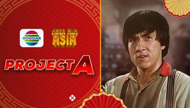 Mega Film Asia : Project A 