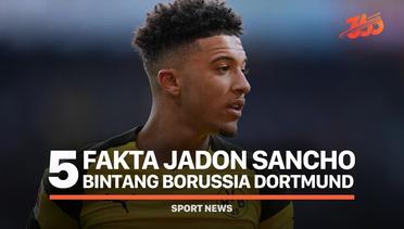5 Fakta Jadon Sancho, Bintang Borussia Dortmund