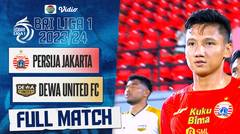 Persija Jakarta Vs Dewa United | Full Match BRI Liga 1 2023/24