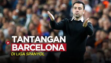 Tantangan Barcelona dalam 8 Laga Tersisa di Liga Spanyol