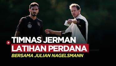 Timnas Jerman Gelar Latihan Perdana Bersama Pelatih Baru Julian Nagelsmann