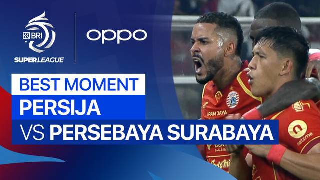 Best Moment PERSIJA vs PERSEBAYA Surabaya | BRI Super League 2025/26