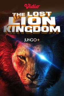 The Lost Lion Kingdom