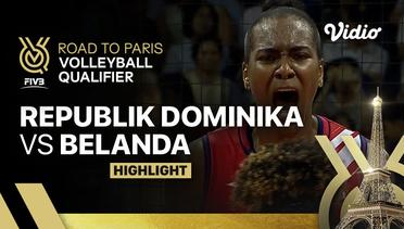 Match Highlights | Republik Dominika vs Belanda | Women's FIVB Road to Paris Volleyball Qualifier