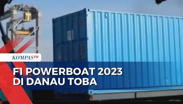 Kapal Peserta F1 Powerboat World Championship 2023 Tiba di Danau Toba!