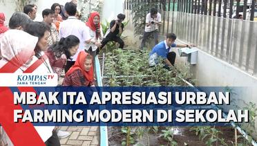 Mbak Ita Apresiasi Urban Farming Modern di Sekolah