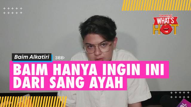 Ternyata, Hal Ini Yang Diminta Baim Alkatiri Dari Sang Ayah Hingga Berani Speak-up