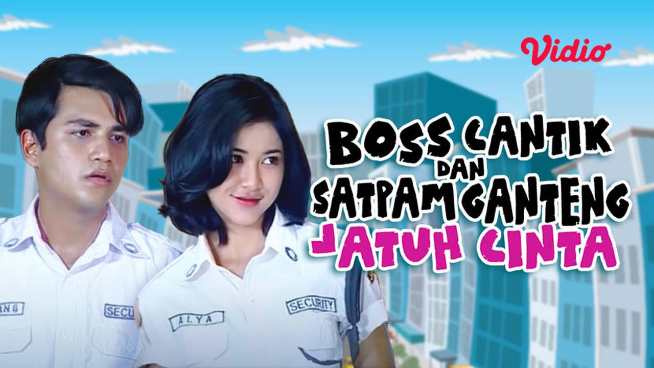 Streaming Boss Cantik Dan Satpam Ganteng Jatuh Cinta Vidio