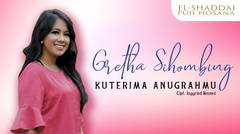 Gretha Sihombing - Kuterima AnugrahMu (Official Music Video)