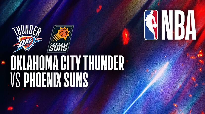 Oklahoma City Thunder vs. Phoenix Suns