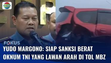 Yudo Margono Siap Sanksi Berat Oknum TNI Lawan Arah apabila Terbukti Konsumsi Narkotika | Fokus