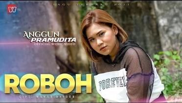 ANGGUN PRAMUDITA | ROBOH | Official Music Video | Lagu Terbaru 2022