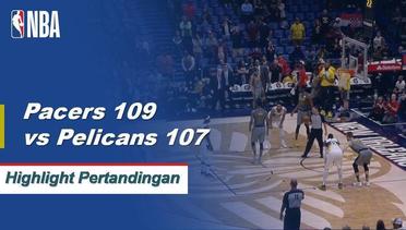NBA I Cuplikan Pertandingan : Pacers 109 vs Pelicans 107