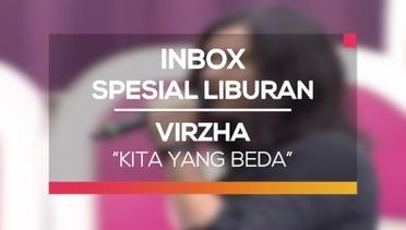 Virzha - Kita yang Beda (Inbox Spesial Liburan)