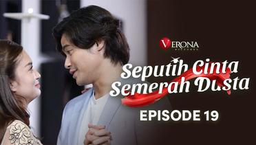 Seputih Cinta Semerah Dusta : Episode 19