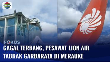 Penumpang Panik!! Pesawat Lion Air Tabrak Garbarata Saat Akan Lepas Landas | Fokus
