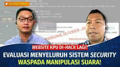 Website KPU Dibobol Lagi, Waspada Manipulasi Suara! | Sedang Viral