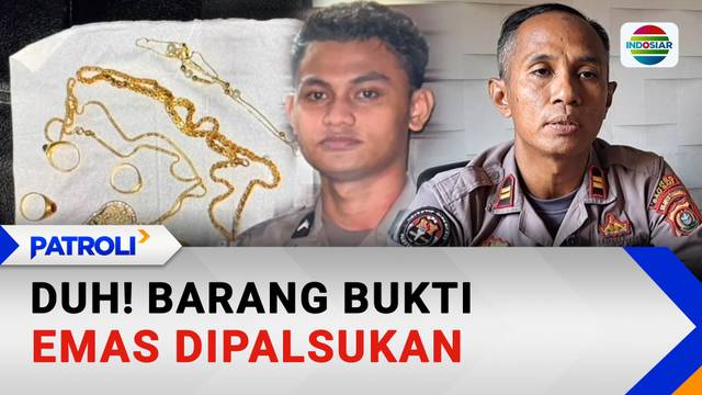 Barang Bukti Emas Dipalsukan Polisi | Patroli