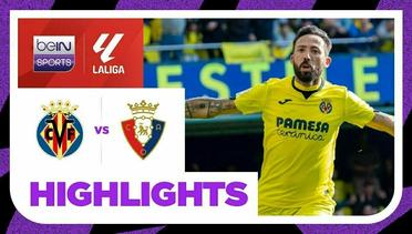 Villarreal vs Osasuna - Highlights | LaLiga Santander 2023/2024
