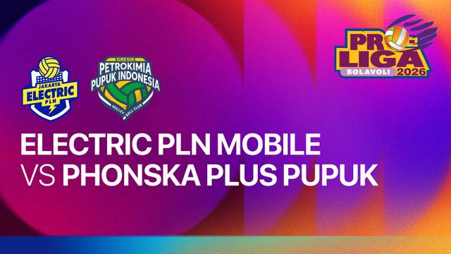 Putri: Jakarta Electric PLN Mobile vs Gresik Phonska Plus Pupuk Indonesia - Full Match | Proliga 2026