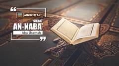 Bacaan Al Quran Merdu Menenangkan Hati Surat An Naba Abu Usamah Syamsul Hadi
