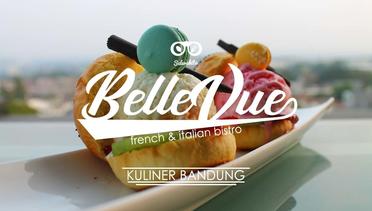 Kuliner Bandung : Belle Vue French Italian Bistro | selerakita.id