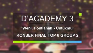 Weni, Pontianak - Untukmu (D’Academy 3 Konser Final Top 6 Group 2)
