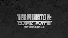 TERMINATOR " DARK FATE " 2019 [Trailer]
