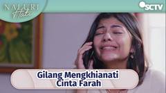 Farah Kecewa Betul! Gilang Mengkhianati Cintanya | Naluri Hati Episode 32 dan 33