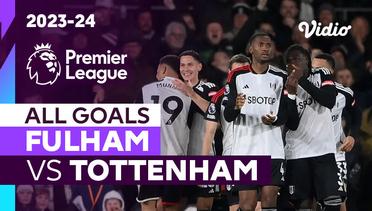Parade Gol | Fulham vs Tottenham | Premier League 2023/24