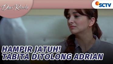 Hampir Jatuh! Tabita Ditolong Adrian | Dewi Rindu Episode 215