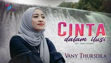 Vany Thursdila - Cinta Dalam Ilusi (Official Music Video)