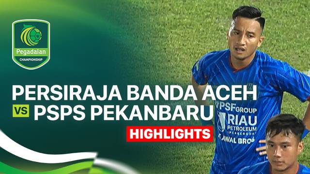 Persiraja Banda Aceh vs PSPS Pekanbaru - Highlight | Pegadaian Championship 2025/26