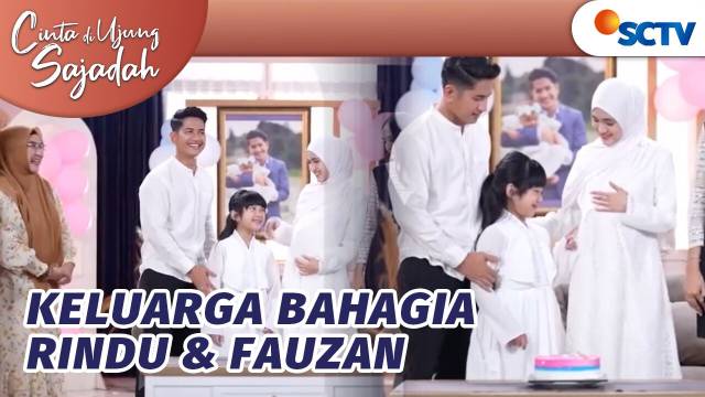 Super Bahagia! Fauzan dan Rindu Kembali Bersatu | Cinta Di Ujung Sajadah Episode 94