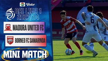 Madura United FC VS Borneo FC Samarinda - Mini Match | BRI Liga 1 2023/24
