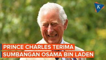 Pangeran Charles Disebut Terima Sumbangan dari Keluarga Osama bin Laden