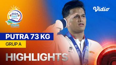 Putra 73 kg - Grup A - Highlights | IWF World Cup 2024