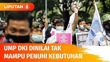 UMP DKI Jakarta Tak Bisa Penuhi Kebutuhan, Rakyat: Tolong Dong, DPR yang Sudah Dipilih! | Liputan 6