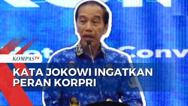 Ingatkan Peran Korpri, Jokowi: Partai Boleh Banyak, Tapi yang Menjalankan Pemerintahan Tetap Korpri