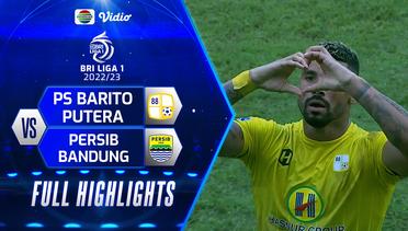 Full Highlights - PS Barito Putera VS Persib Bandung | BRI Liga 1 2022/2023