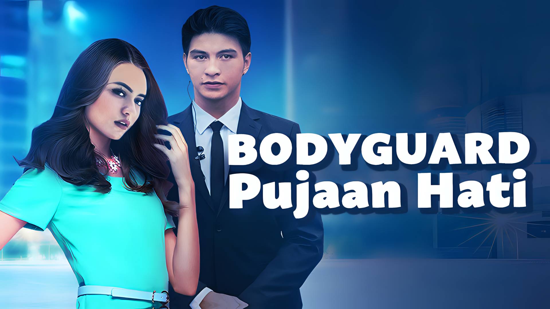 Bodyguard Pujaan Hati