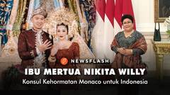 Fakta ibu mertua Nikita Willy, konsul kehormatan Monaco untuk Indonesia