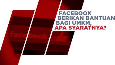 Facebook Kasih Rp12 Miliar untuk UMKM Lokal, Syaratnya?