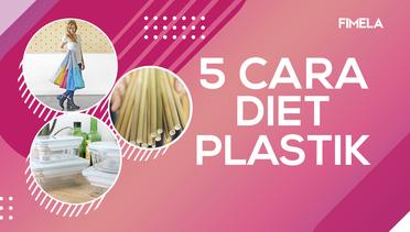 5 Cara Diet Plastik