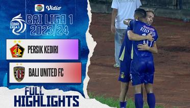 Persik Kediri VS Bali United FC - Full Highlight | BRI Liga 1 2023/2024